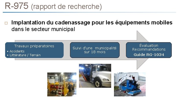 R-975 (rapport de recherche) Implantation du cadenassage pour les équipements mobiles dans le secteur