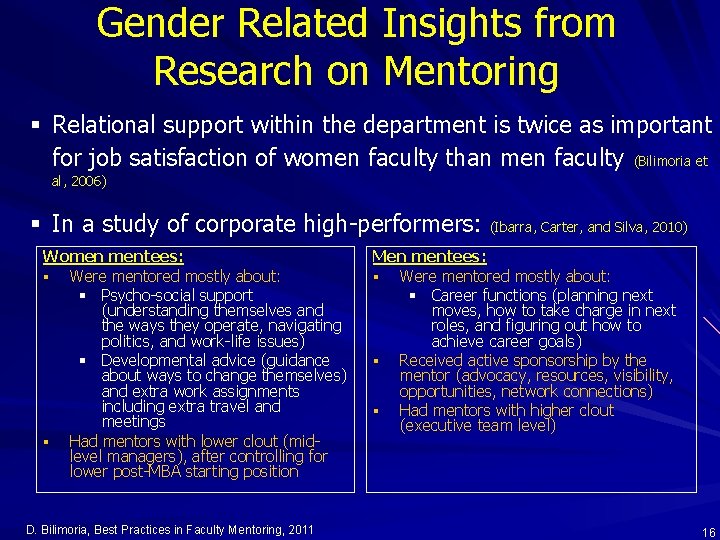 Gender Related Insights from Research on Mentoring § Relational support within the department is