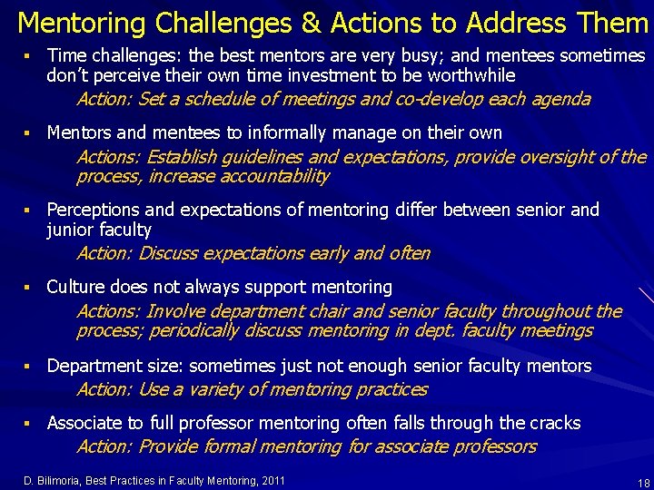 Mentoring Challenges & Actions to Address Them § Time challenges: the best mentors are