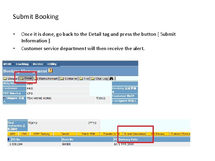 Submit Booking • • Once it is done, go back to the Detail tag