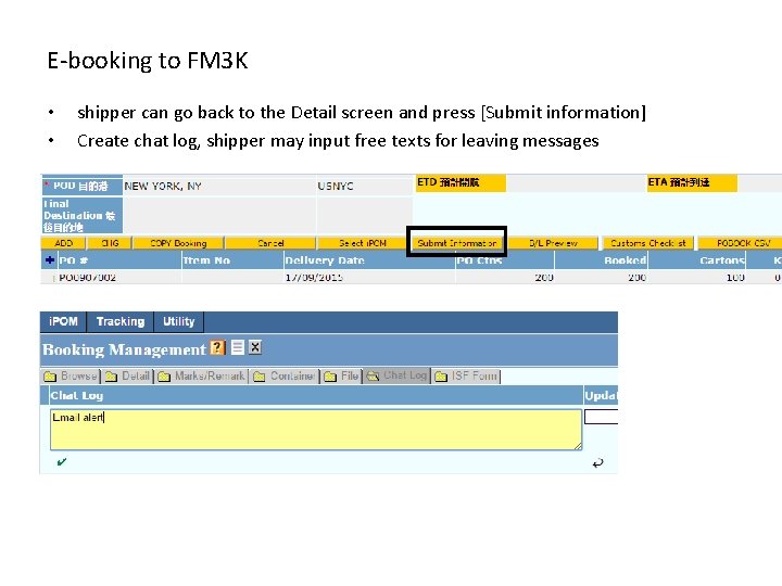 E-booking to FM 3 K • • shipper can go back to the Detail