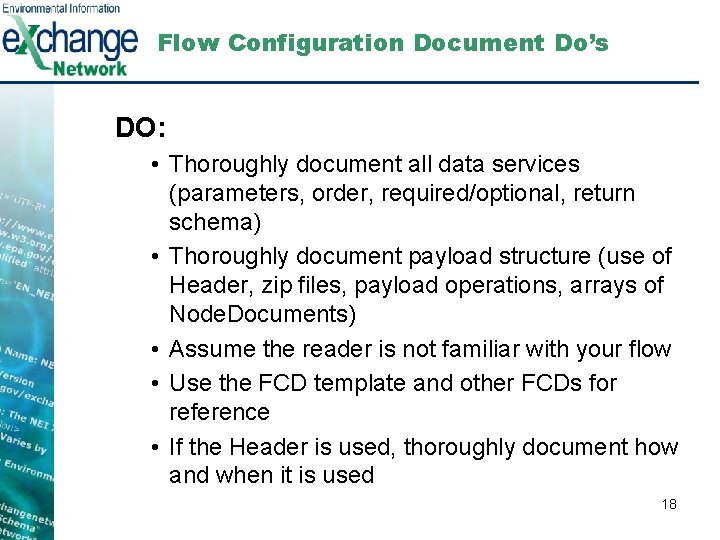 Flow Configuration Document Do’s DO: • Thoroughly document all data services (parameters, order, required/optional,