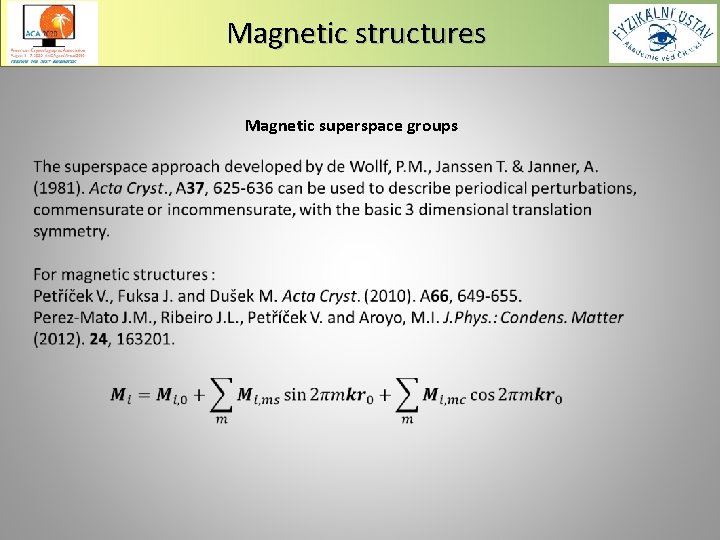 Magnetic structures Magnetic superspace groups 