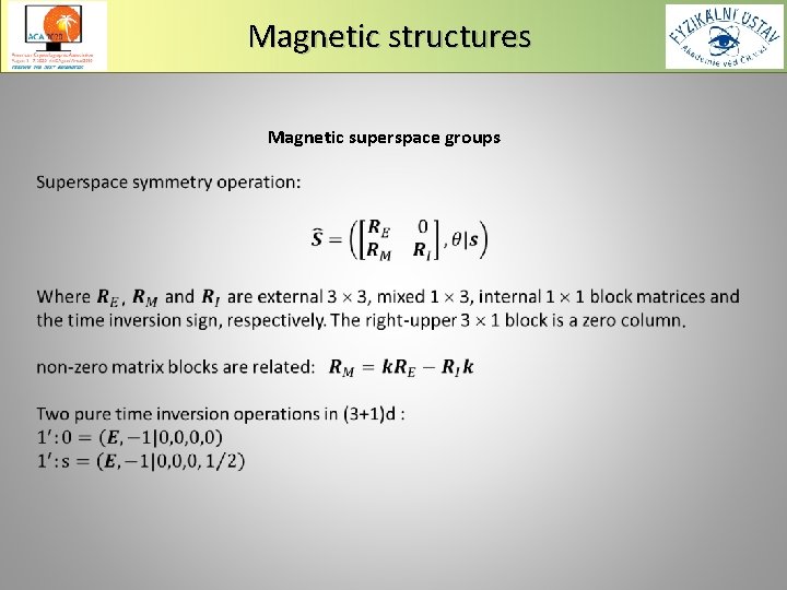 Magnetic structures Magnetic superspace groups 