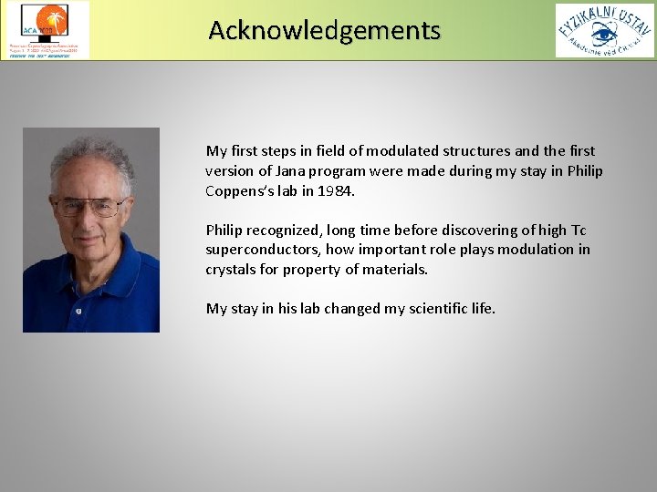 Acknowledgements My first steps in field of modulated structures and the first version of