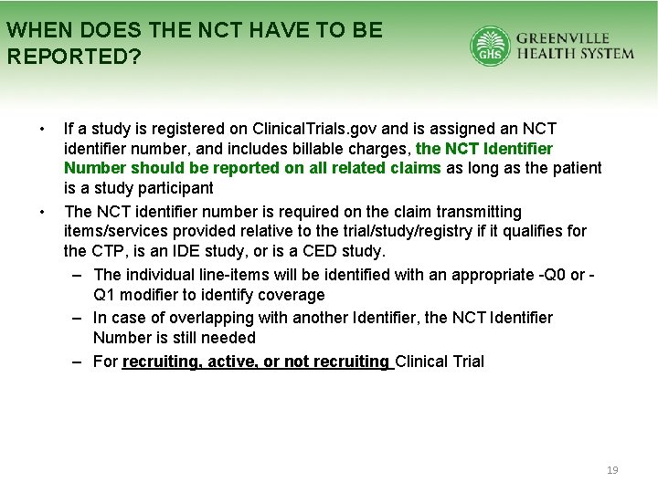 WHEN DOES THE NCT HAVE TO BE REPORTED? • • If a study is