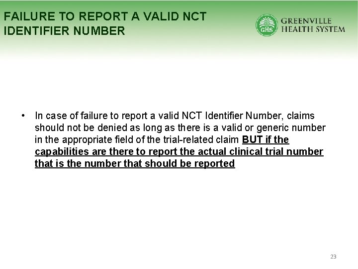 FAILURE TO REPORT A VALID NCT IDENTIFIER NUMBER • In case of failure to