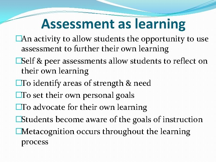 Assessment as learning �An activity to allow students the opportunity to use assessment to