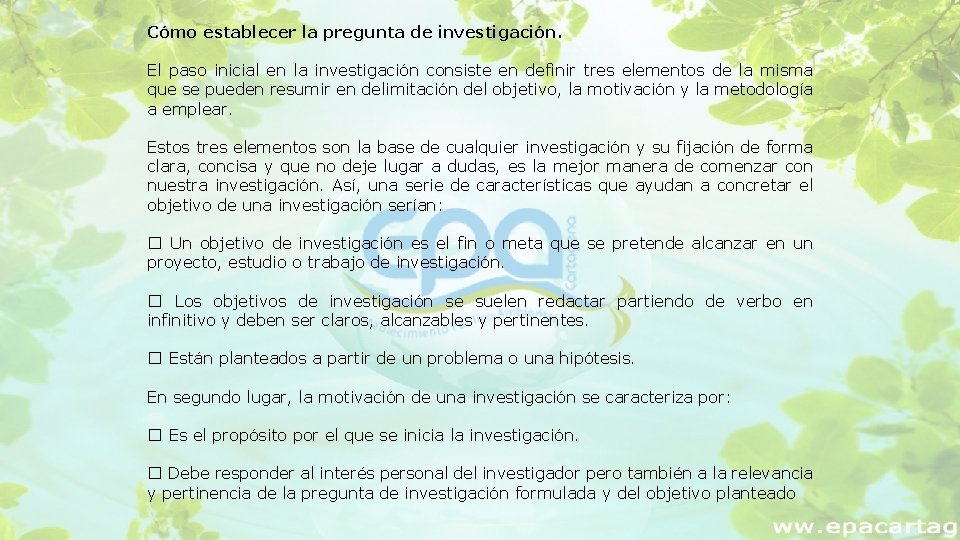 Cómo establecer la pregunta de investigación. El paso inicial en la investigación consiste en