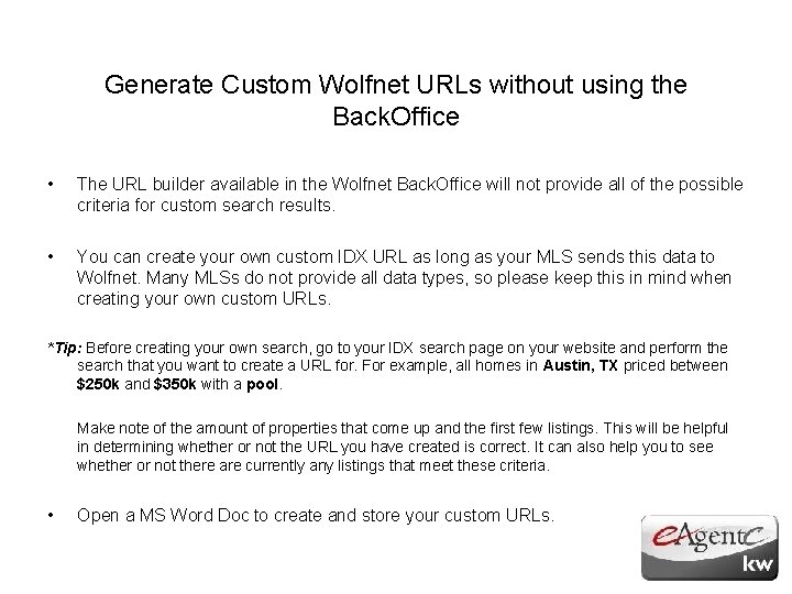 Generate Custom Wolfnet URLs without using the Back. Office • The URL builder available