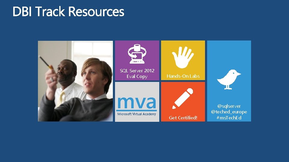 SQL Server 2012 Eval Copy Hands-On Labs mva Microsoft Virtual Academy Get Certified! @sqlserver