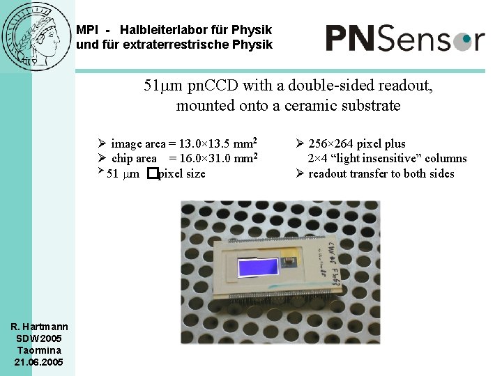 MPI - Halbleiterlabor für Physik und für extraterrestrische Physik 51 mm pn. CCD with