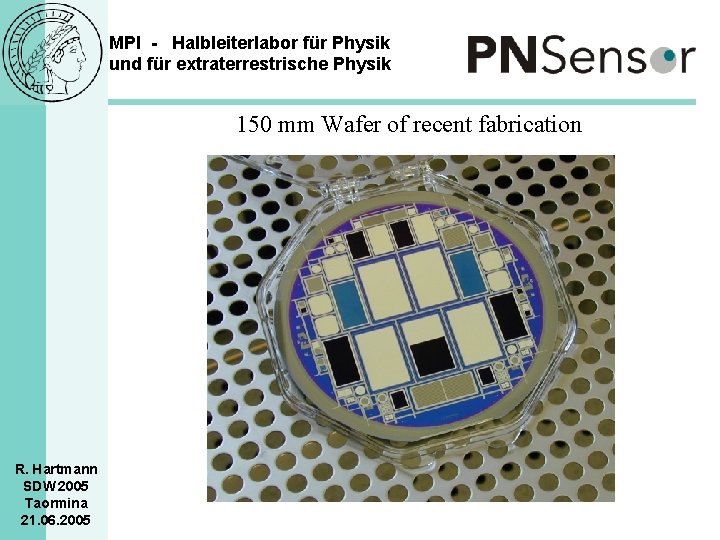 MPI - Halbleiterlabor für Physik und für extraterrestrische Physik 150 mm Wafer of recent