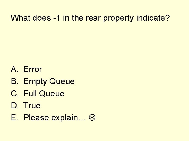 What does -1 in the rear property indicate? A. B. C. D. E. Error