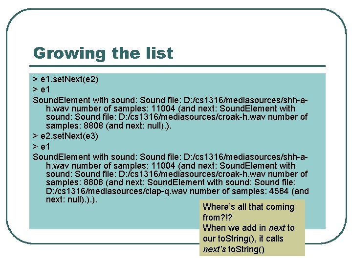 Growing the list > e 1. set. Next(e 2) > e 1 Sound. Element