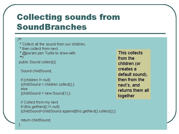 Collecting sounds from Sound. Branches /** * Collect all the sound from our children,