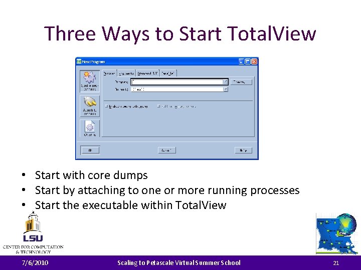 Three Ways to Start Total. View • Start with core dumps • Start by