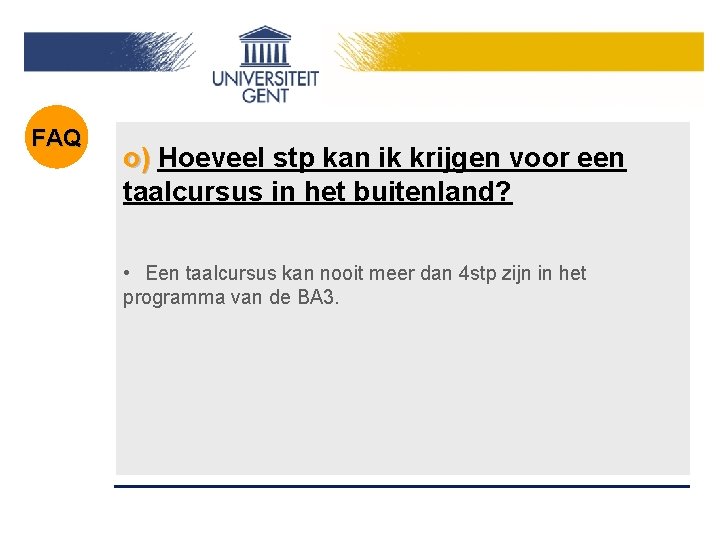 FAQ o) Hoeveel stp kan ik krijgen voor een taalcursus in het buitenland? •