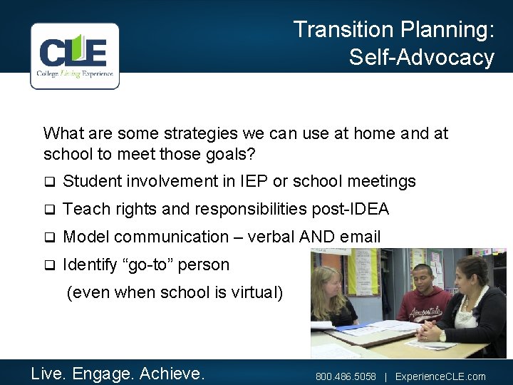 Transition Planning: Self-Advocacy What are some strategies we can use at home and at
