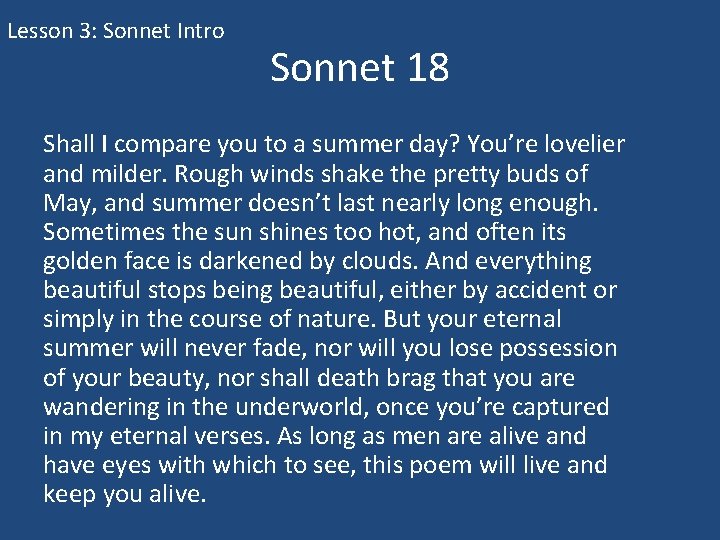 Lesson 3: Sonnet Intro Sonnet 18 Shall I compare you to a summer day?