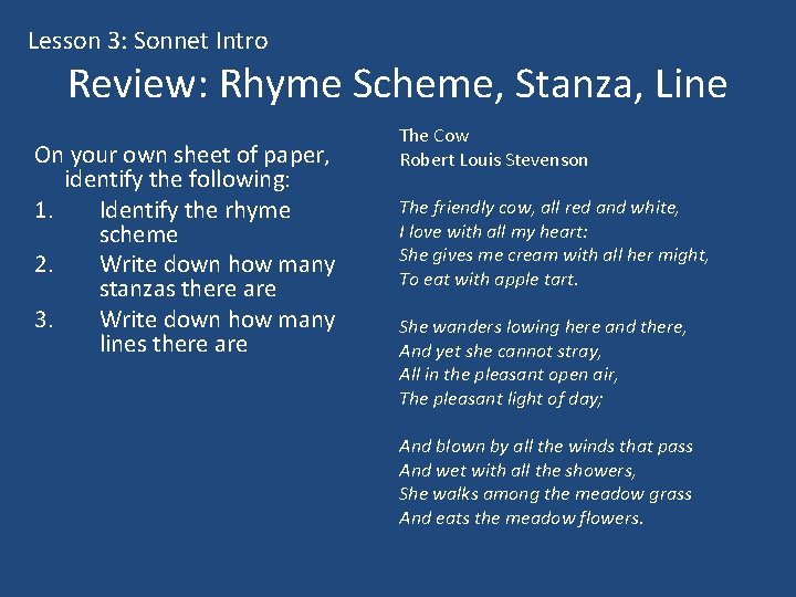 Lesson 3: Sonnet Intro Review: Rhyme Scheme, Stanza, Line On your own sheet of