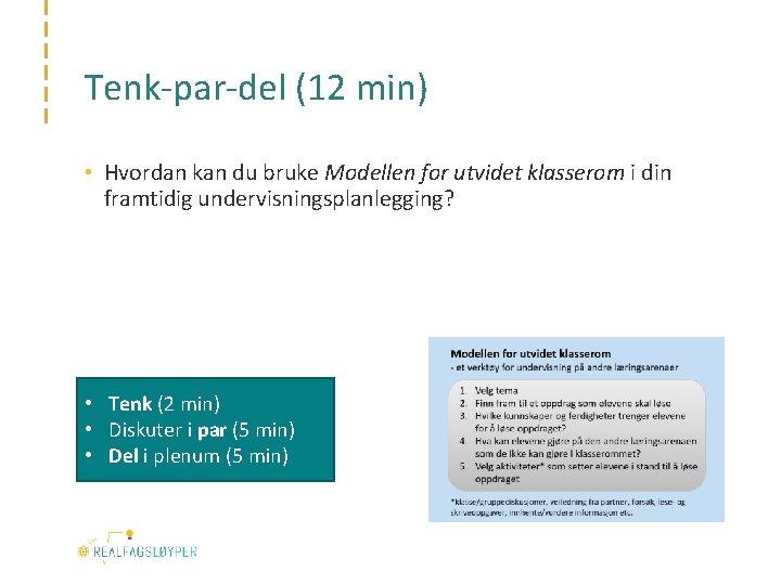 Tenk-par-del (12 min) • Hvordan kan du bruke Modellen for utvidet klasserom i din
