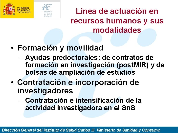 Línea de actuación en recursos humanos y sus modalidades • Formación y movilidad –