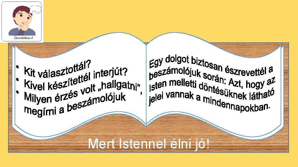 Mert Istennel élni jó! 