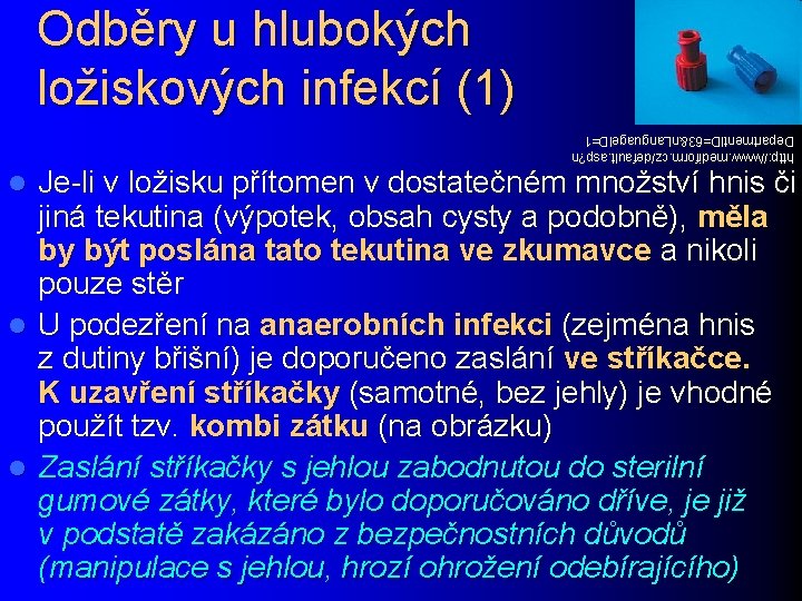 Odběry u hlubokých ložiskových infekcí (1) http: //www. mediform. cz/default. asp? n Department. ID=63&n.