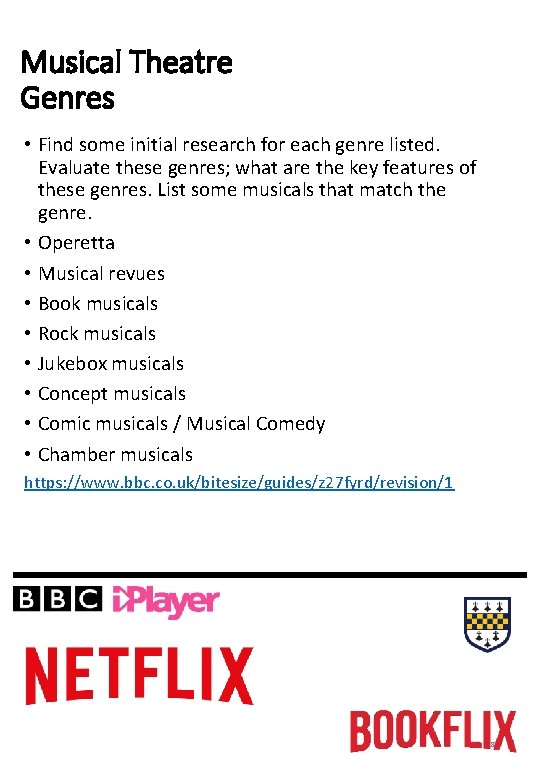 Musical Theatre Genres • Find some initial research for each genre listed. Evaluate these