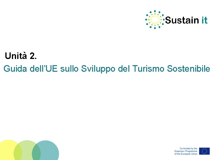 Unità 2. Guida dell’UE sullo Sviluppo del Turismo Sostenibile 