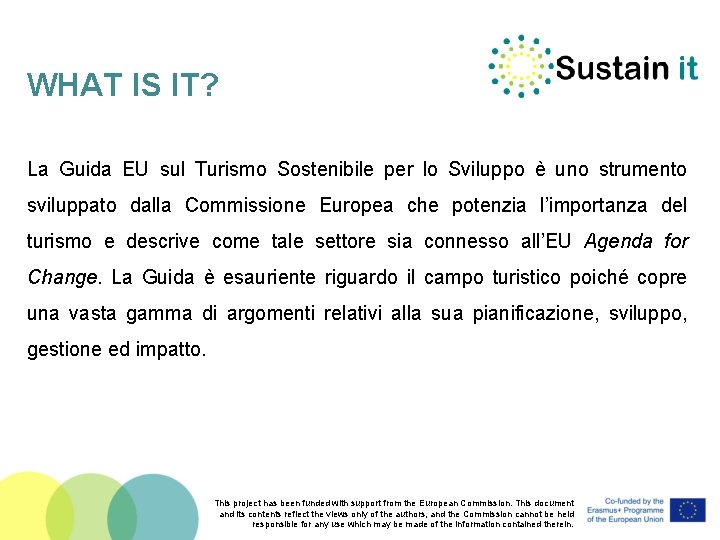 WHAT IS IT? La Guida EU sul Turismo Sostenibile per lo Sviluppo è uno