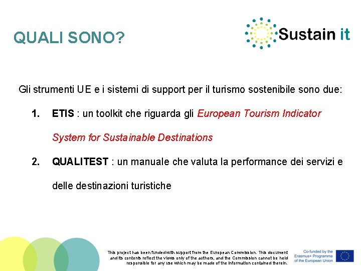 QUALI SONO? Gli strumenti UE e i sistemi di support per il turismo sostenibile