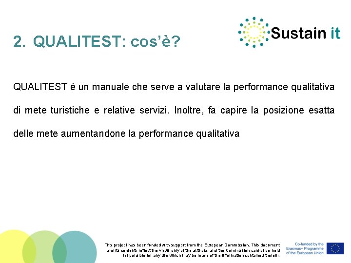2. QUALITEST: cos’è? QUALITEST è un manuale che serve a valutare la performance qualitativa