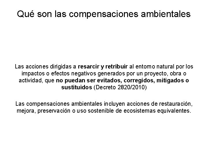 Qué son las compensaciones ambientales Las acciones dirigidas a resarcir y retribuir al entorno