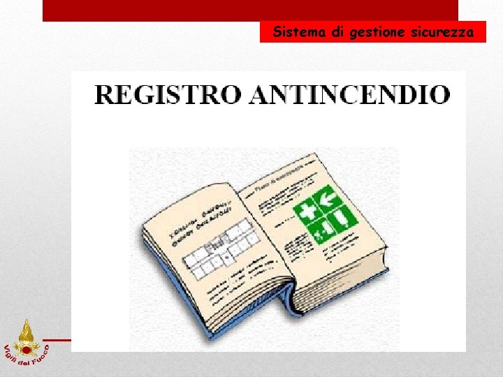 Sistema di gestione sicurezza 110 Sistema di gestione sicurezza 110