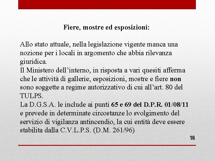 Fiere, mostre ed esposizioni: Allo stato attuale, nella legislazione vigente manca una nozione per