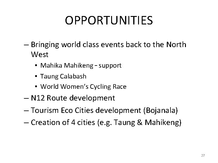 OPPORTUNITIES – Bringing world class events back to the North West • Mahika Mahikeng