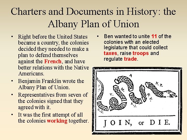 Charters and Documents in History: the Albany Plan of Union • Right before the