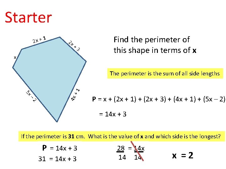 Starter 1 2 x + 2 x + 3 x Find the perimeter of
