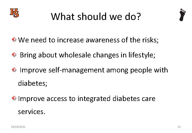 What should we do? We need to increase awareness of the risks; Bring about
