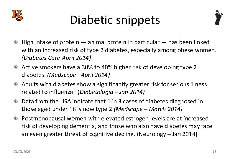 Diabetic snippets High intake of protein — animal protein in particular — has been