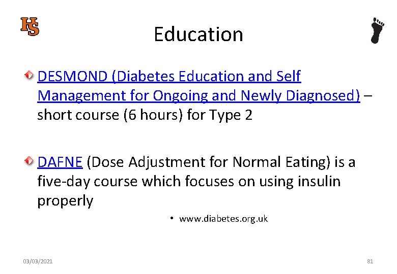 Education DESMOND (Diabetes Education and Self Management for Ongoing and Newly Diagnosed) – short