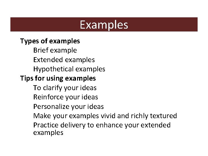 Examples Types of examples Brief example Extended examples Hypothetical examples Tips for using examples