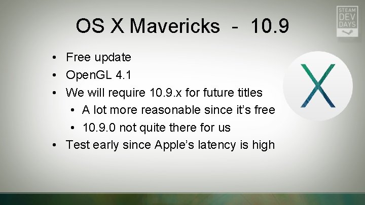 OS X Mavericks - 10. 9 • Free update • Open. GL 4. 1