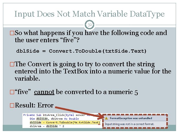 Input Does Not Match Variable Data. Type 32 �So what happens if you have Input Does Not Match Variable Data. Type 32 �So what happens if you have