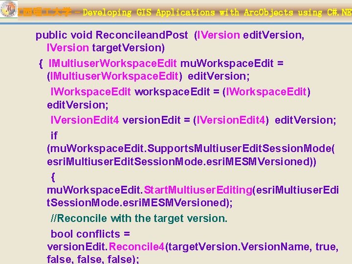 江西理 大学 – Developing GIS Applications with Arc. Objects using C#. NET public void