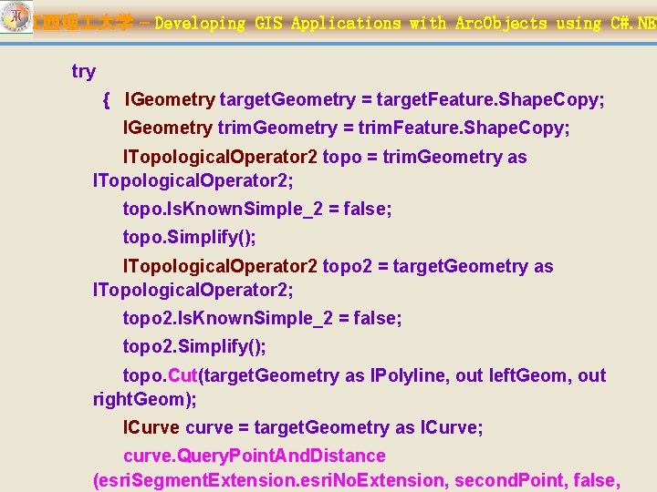 江西理 大学 – Developing GIS Applications with Arc. Objects using C#. NET try {