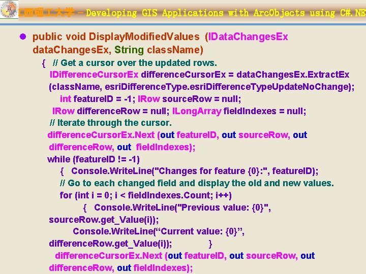 江西理 大学 – Developing GIS Applications with Arc. Objects using C#. NET l public