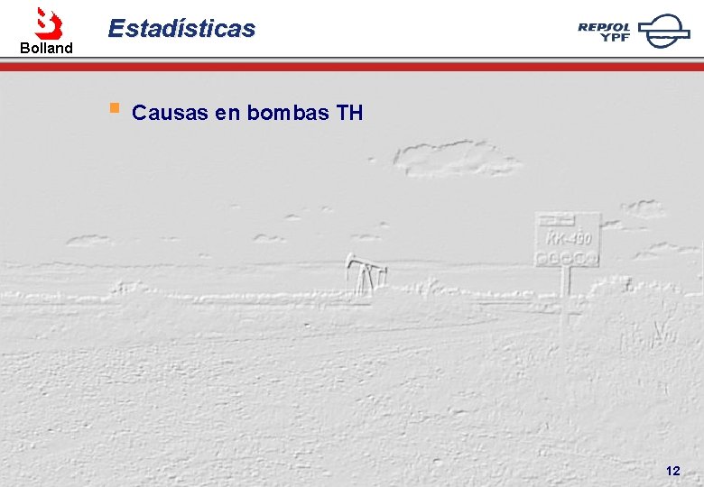 Bolland Estadísticas § Causas en bombas TH 12 